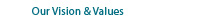 Our Visions & Values